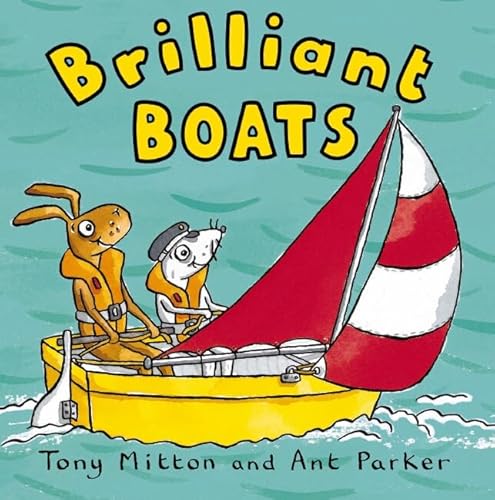 Amazing Machines: Brilliant Boats (9781447212638) by Mitton, Tony