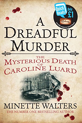 Imagen de archivo de A Dreadful Murder: The Mysterious Death of Caroline Luard (Quick Reads 2013) a la venta por AwesomeBooks