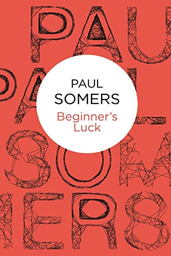 9781447215929: Beginner's Luck