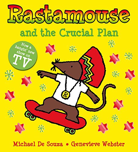 Imagen de archivo de Rastamouse and the Crucial Plan a la venta por AwesomeBooks