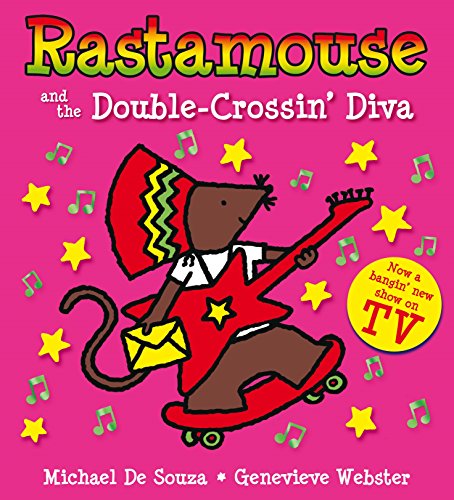 Stock image for Rastamouse and the Double-Crossin' Diva for sale by WorldofBooks