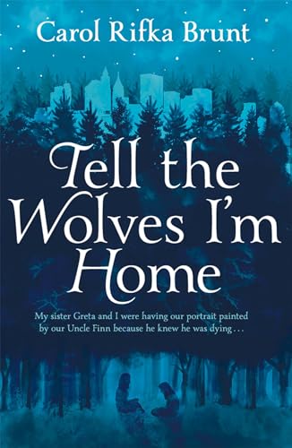 Stock image for Tell the Wolves I'm Home for sale by WorldofBooks