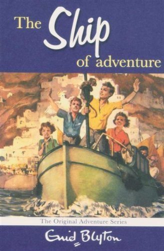 Beispielbild fr The ship of adventure [Paperback] [Jan 01, 2012] Enid Blyton zum Verkauf von Bookmonger.Ltd