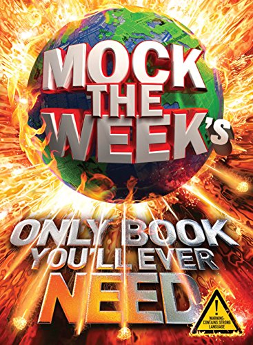Beispielbild fr Mock the Week's Only Book You'll Ever Need zum Verkauf von WorldofBooks