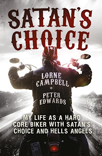 Beispielbild fr Satan's Choice: My Life as a Hard Core Biker with Satan's Choice and Hells Angels zum Verkauf von MusicMagpie