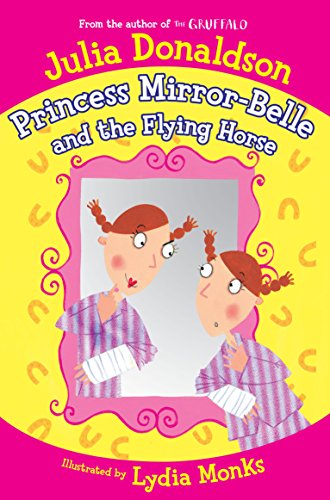 Beispielbild fr Princess Mirror-Belle and the Flying Horse zum Verkauf von medimops