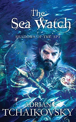 Stock image for The Sea Watch: Shadows of the Apt 6 for sale by Better World Books