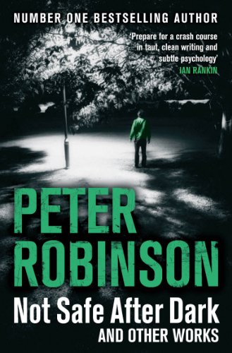 9781447225515: Not Safe After Dark [Paperback] Peter Robinson