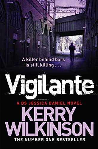 Beispielbild fr Vigilante: a DS Jessica Daniel Novel 2 zum Verkauf von Better World Books