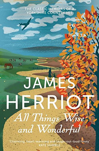 9781447226062: Herriot, J: All Things Wise and Wonderful