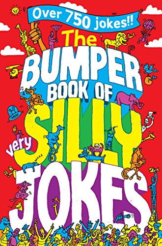 9781447226130: The Bumper Book of Very Silly Jokes: Over 750 Laugh Out Loud Jokes! (Aziza's Secret Fairy Door, 270)
