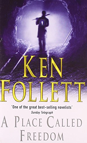 A Place Called Freedom (9781447226871) by Follett, Ken
