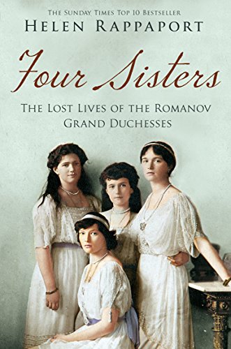 Stock image for Four Sisters: The Lost Lives of the Romanov Grand Duchesses for sale by WorldofBooks