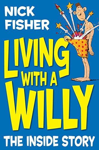 Stock image for Living With a Willy: The Inside Story for sale by WorldofBooks