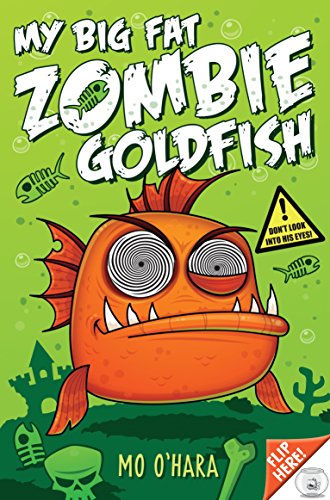 Stock image for My Big Fat Zombie Goldfish for sale by WorldofBooks
