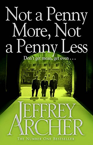 Imagen de archivo de Not a Penny More, Not a Penny Less a la venta por WorldofBooks