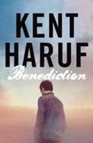 Benediction - Haruf, Kent