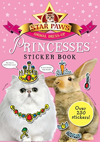 Beispielbild fr Princesses Sticker Book: Star Paws: An animal dress-up sticker book zum Verkauf von WorldofBooks