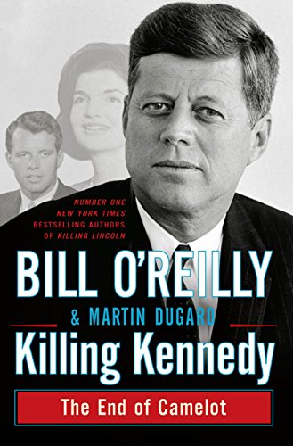 9781447233640: Killing Kennedy: The End of Camelot