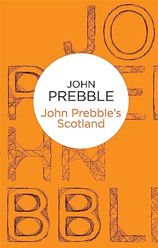 9781447233787: John Prebble's Scotland