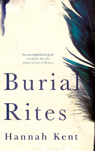 Imagen de archivo de Burial Rites [Paperback] [Jan 01, 2013] Hannah Kent a la venta por ThriftBooks-Dallas