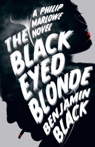 9781447236689: The Black Eyed Blonde: A Philip Marlowe Novel