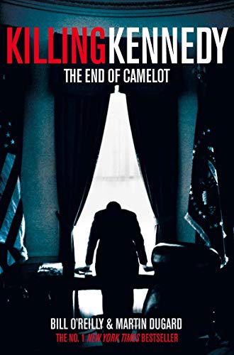 Beispielbild fr Killing Kennedy: The End of Camelot zum Verkauf von Wonder Book