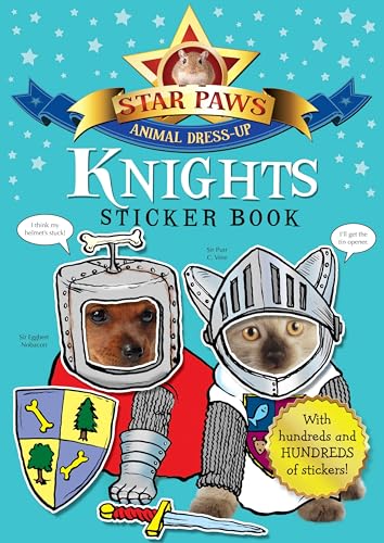 Stock image for Knights Sticker Book: Star Paws: An animal dress-up sticker book for sale by WorldofBooks