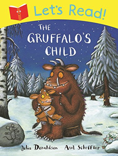 Imagen de archivo de Let's Read! The Gruffalo's Child a la venta por ThriftBooks-Atlanta