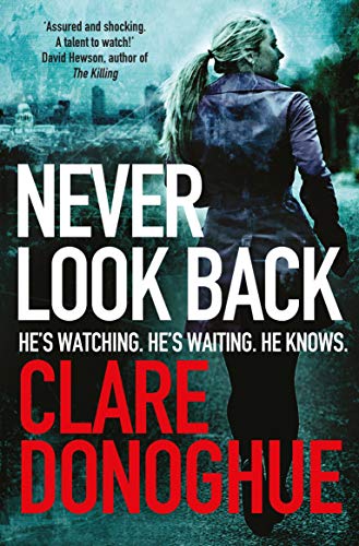 Beispielbild fr Never Look Back: DI Mike Lockyer book 1 (DI Mike Lockyer Series) (Detective Jane Bennett and Mike Lockyer series, 1) zum Verkauf von WorldofBooks