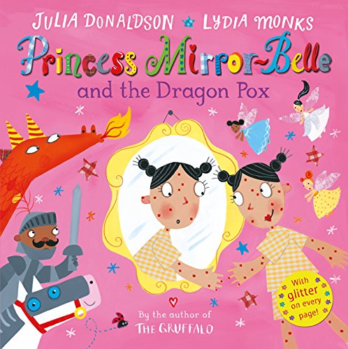 9781447240204: Princess Mirror-Belle and the Dragon Pox