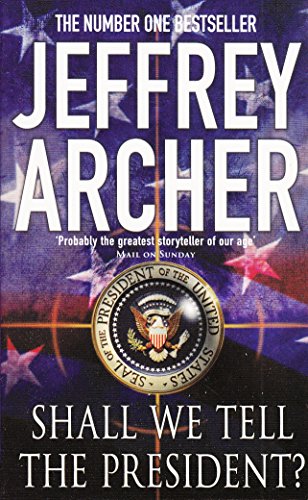 Shall We Tell the President (9781447241133) by Jeffrey Archer