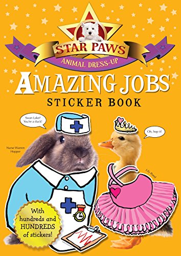 Imagen de archivo de Amazing Jobs Sticker Book: Star Paws: An Animal Dress-up Sticker Book a la venta por Front Cover Books