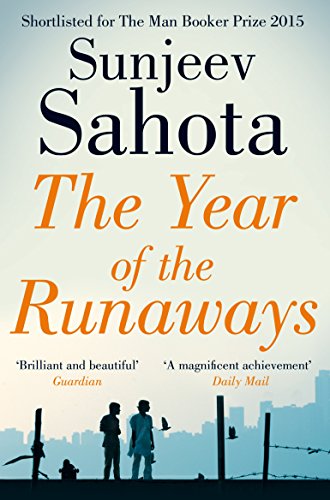 9781447241652: The Year of the Runaways: Shortlisted for the Man Booker Prize
