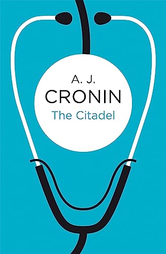 9781447244554: The Citadel: The Classic Novel that Inspired the NHS