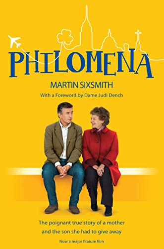 Beispielbild fr Philomena: The True Story Of A Mother And The Son She Had To Give Away zum Verkauf von SecondSale