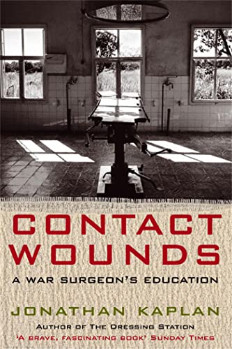 Imagen de archivo de Contact Wounds: A War Surgeon's Education a la venta por Chiron Media
