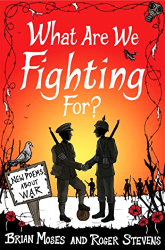 Stock image for What Are We Fighting For? (Macmillan Poetry): New Poems About War for sale by AwesomeBooks