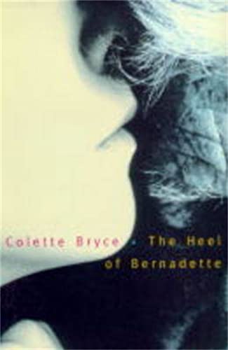 Imagen de archivo de The Heel of Bernadette a la venta por Chiron Media