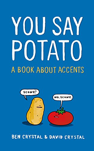 9781447249696: You Say Potato: A Book About Accents