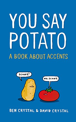 Imagen de archivo de You Say Potato: A Book About Accents a la venta por AwesomeBooks