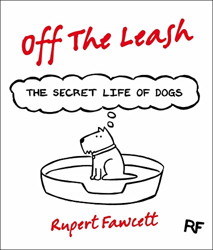 Beispielbild fr Off The Leash: The Secret Life of Dogs zum Verkauf von WorldofBooks