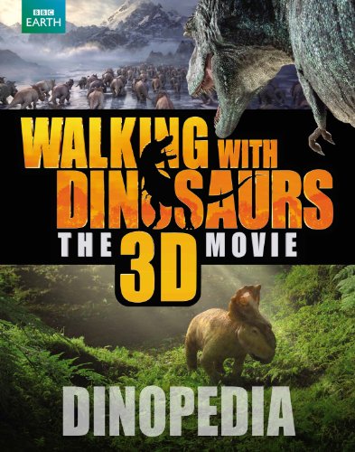 Beispielbild fr Walking with Dinosaurs Dinopedia (Walking With Dinosaurs Film) zum Verkauf von WorldofBooks