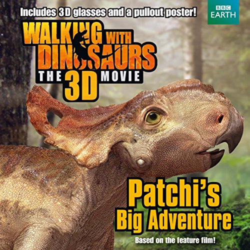 9781447251668: Walking with Dinosaurs: Patchi's Big Adventure