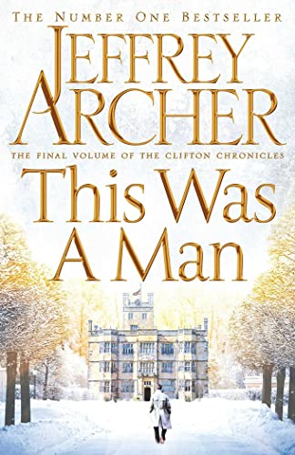 9781447252245: This Was a Man: The Clifton Chronicles 07 (The Clifton Chronicles, 7)