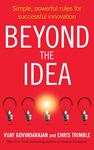 Beispielbild fr Beyond the Idea: Simple, powerful rules for successful innovation zum Verkauf von Books From California