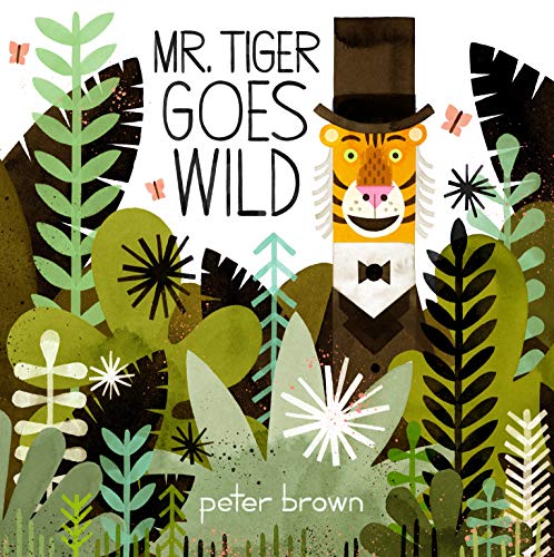 Beispielbild fr Mr Tiger Goes Wild zum Verkauf von WorldofBooks