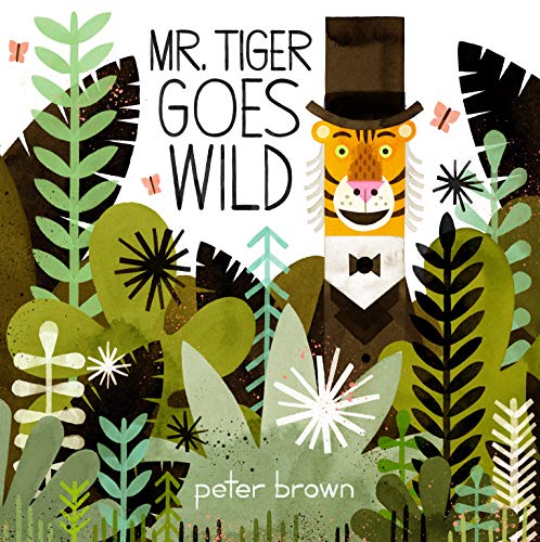 Stock image for Mr Tiger Goes Wild for sale by GF Books, Inc.