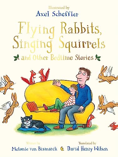 Stock image for Flying Rabbits, Singing Squirrels and Other Bedtime Stories for sale by WorldofBooks