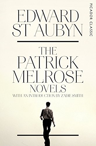 9781447253525: The Patrick Melrose Novels (Picador Classic, 44)